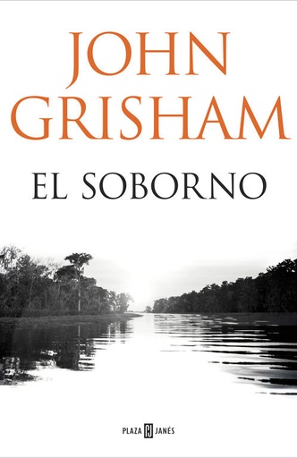 [John Grisham] El soborno - John Grisham