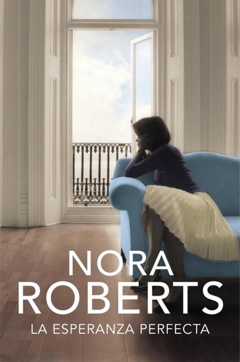 [Nora Roberts] La esperanza perfecta (parte 3) - Nora Roberts