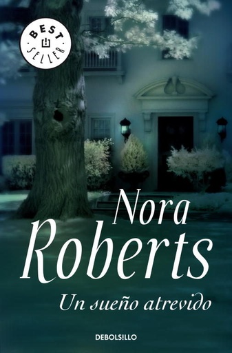 [Nora Roberts] Un sueño atrevido - Nora Roberts