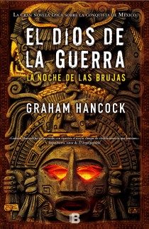 [Graham Hancock] El Dios de la guerra, las noches de la bruja - Graham Hancock