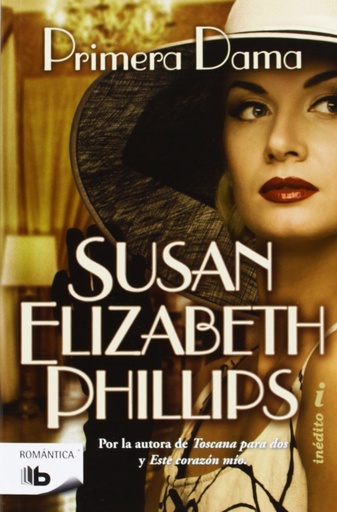 [Susan Elizabeth Phillips] Primera dama (parte 4) - Susan Elizabeth Phillips