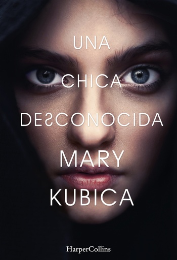 [Mary Kubica] Una chica desconocida - Mary Kubica