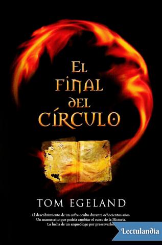 [Tom Egeland] El final del círculo - Tom Egeland