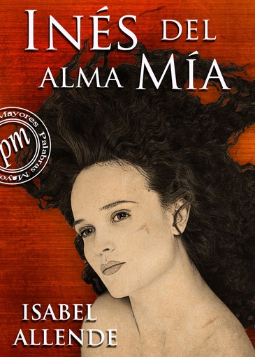 [Isabel Allende] Inés del alma mía - Isabel Allende