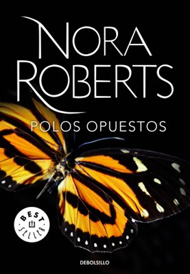 [Nora Roberts] Polos opuestos - Nora Roberts