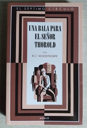[R.C Woodthorpe] Una bala para el señor Thorold - R.C Woodthorpe