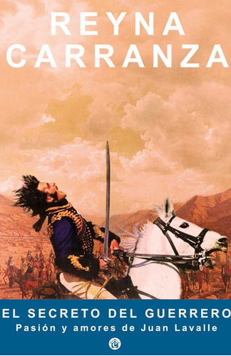 [Reyna Carranza] El secreto del guerrero - Reyna Carranza