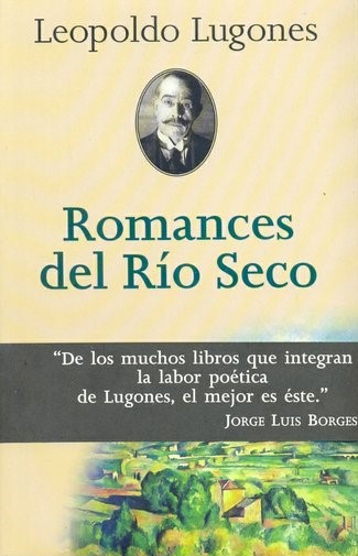 [Leopoldo Lugones] Romances del rio seco - Leopoldo Lugones