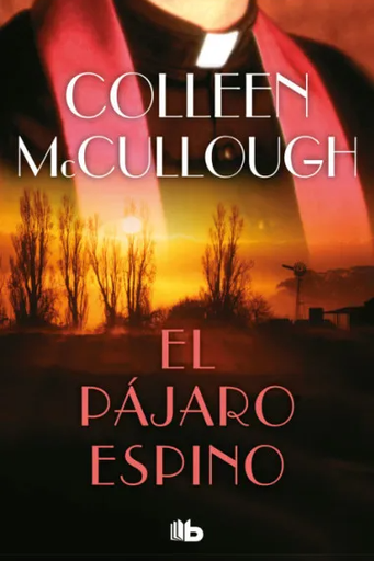 [Colleen McCullough] El pájaro espino - Colleen McCullough