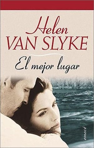 [Helen Van Slyke] El mejor lugar - Helen Van Slyke