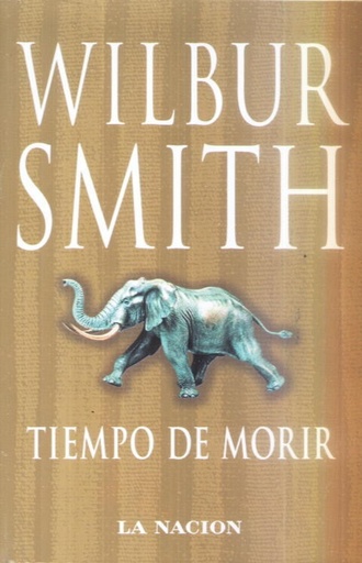 [Wilbur Smith] Tiempo de morir (parte 16) - Wilbur Smith