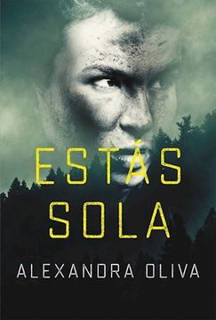 [Alexandra Oliva] Estás sola - Alexandra Oliva