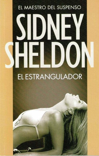 [Sidney Sheldon] El estrangulador - Sidney Sheldon
