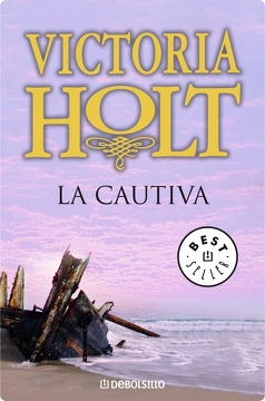 [Victoria Holt] La cautiva - Victoria Holt