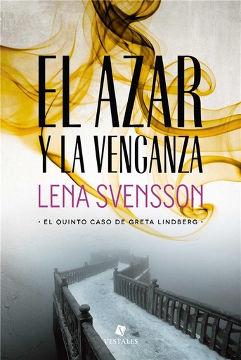 [Lena Svensson] El azar y la venganza - Lena Svensson