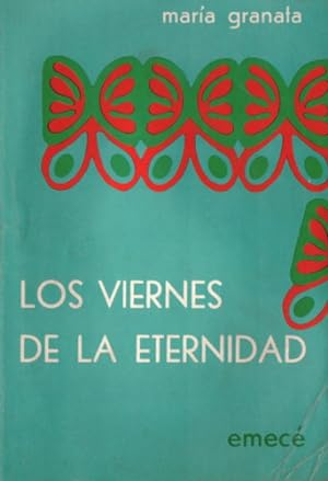[María Granata] Los viernes de la eternidad - María Granata