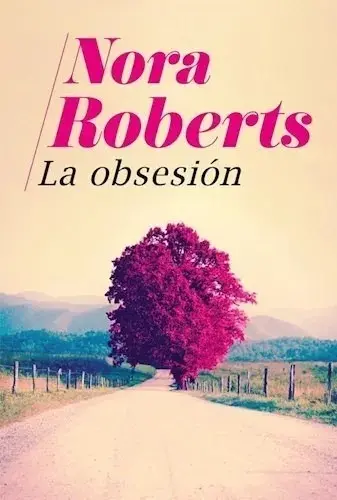 [Nora Roberts] La obsesión - Nora Roberts