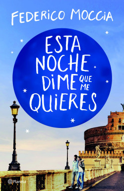[Federico Moccia] Esta noche dime que quieres - Federico Moccia