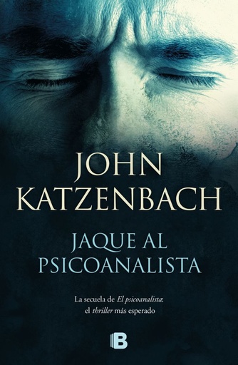 [John Katzenbach] Jaque al psicoanalista (parte 2) - John Katzenbach