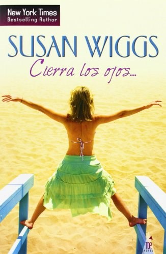 [Susan Wiggs] Cierra los ojos - Susan Wiggs