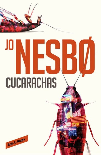[Jo Nesbo] Cucarachas (parte 2) - Jo Nesbo