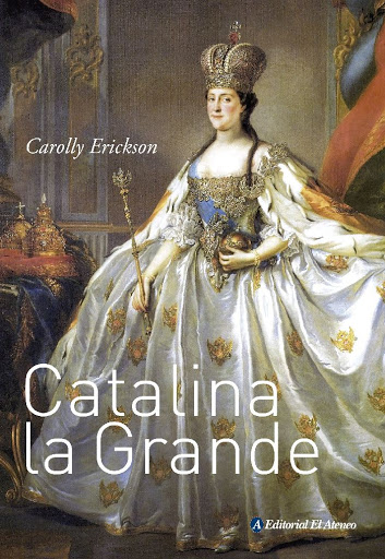 [Carolly Erickson] Catalina la grande - Carolly Erickson