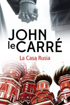 [John le Carre] La casa Rusia - John le Carre