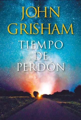 [John Grisham] Tiempo de perdón - John Grisham