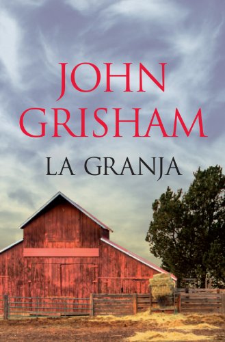 [John Grisham] La granja - John Grisham