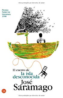 [José Saramago] El cuento de la isla desconocida - José Saramago