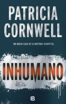 [Patricia Cornwell] Inhumano - Patricia Cornwell