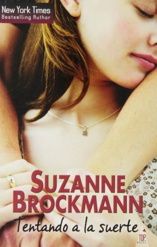 [Suzanne Brockmann] Tentando a la suerte - Suzanne Brockmann