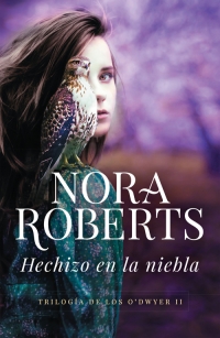 [Nora Roberts] Hechizo en la niebla (parte 2) - Nora Roberts
