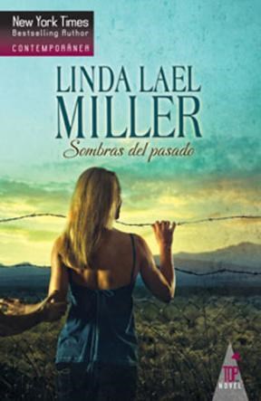 [Landa Lael Miller] Sombras del pasado - Linda Lael Miller