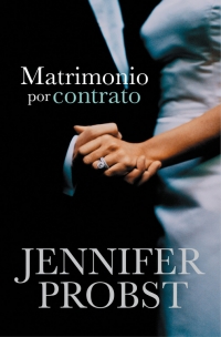 [Jennifer Probst] Matrimonio por contrato - Jennifer Probst