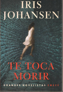 [Iris Johansen] Te toca morir - Iris Johansen