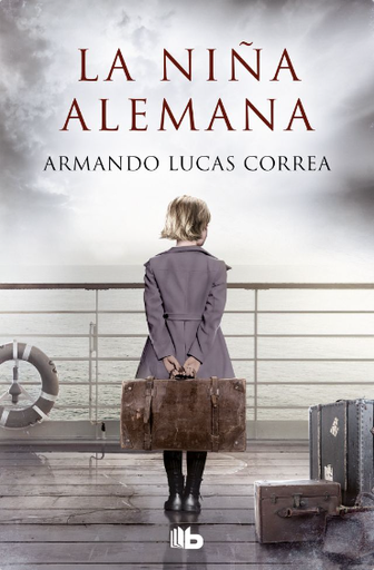 [Armando Lucas Correa] La niña alemana - Armando Lucas Correa