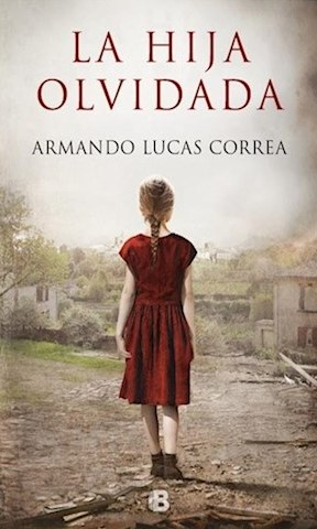 [Armando Lucas Correa] La hija olvidada - Armando Lucas Correa