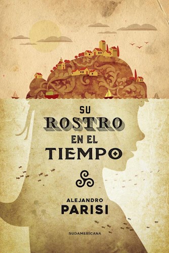 [Alejandro Parisi] Su rostro en el tiempo - Alejandro Parisi