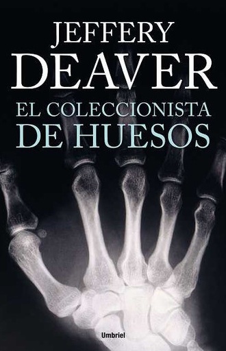 [Jeffery Deaver] El coleccionista de huesos - Jeffery Deaver