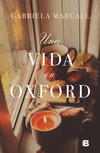 [Gabriela Margall] Una vida en Oxford - Gabriela Margall