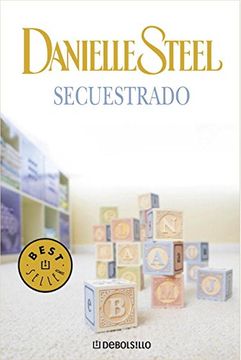 [Danielle Steel] Secuestrado - Danielle Steel