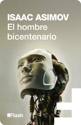 [Isaac Asimov] El hombre bicentenario - Isaac Asimov