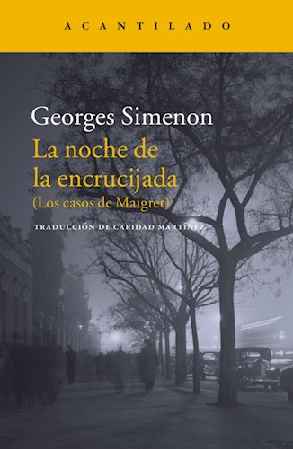 [Georges Simenon] La noche de la encrucijada - Georges Simenon