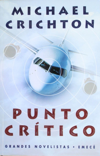 [Michael Crichton] Punto crítico - Michael Crichton