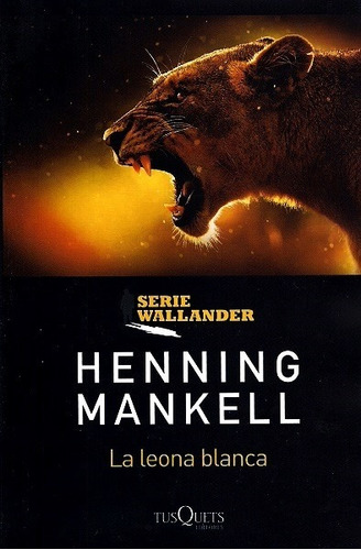 [Henning Mankell] La leona blanca - Henning Mankell