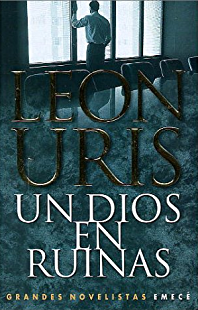 [Leon Uris] Un dios en ruinas - Leon Uris