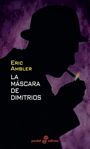 [Eric Ambler] La máscara de dimitrios - Eric Ambler