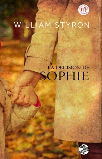[William Styron] La decisión de Sophie - William Styron