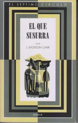 [J. Dickson Carr] El que susurra - J. Dickson Carr